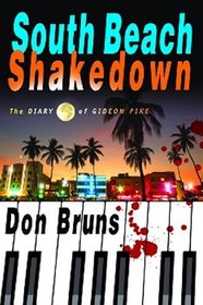 South Beach Shakedown: The Diary of Gideon Pike
