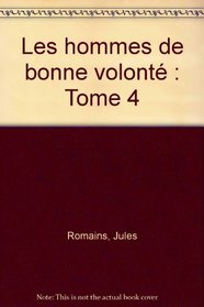 Jules Romains : Les hommes de bonne volont, tome 4