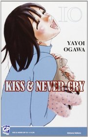 Kiss & never cry vol. 10