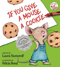 If You Give a Mouse a Cookie: Extra Sweet Edition