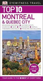 Top 10 Montreal and Quebec City (DK Eyewitness Travel Guide)