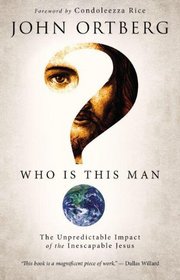 Who Is This Man?: The Unpredictable Impact of the Inescapable Jesus