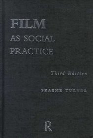 Film as Social Practice, 3rd Edition