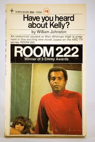 Have You Heard About Kelly? (Room 222, Bk 6)