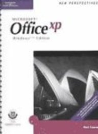 New Perspectives on Microsoft Office XP, First Course, Windows XP Edition (New Perspectives (Paperback Course Technology))