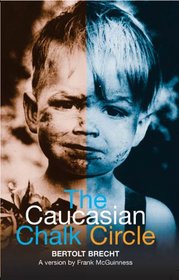 The Caucasian Chalk Circle (Modern Plays)