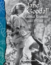 Jane Goodall: Animal Scientist and Friend: Life Science (Science Readers)