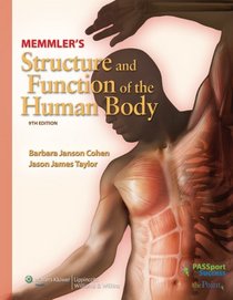 Memmler's Structure and Function of the Human Body: Text and Study Guide Package