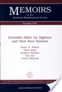 Extended Affine Lie Algebras and Their Root Systems (Memoirs of the American Mathematical Society)