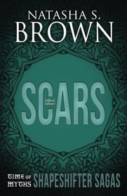 Scars (Time of Myths: Shapeshifter Sagas) (Volume 2)