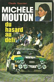 Michele Mouton: Du hasard au defi (Sports 2012) (French Edition)