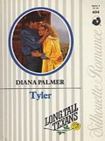 Tyler (Long Tall Texans) (Silhouette Romance, No 604)