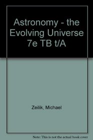 Astronomy - the Evolving Universe 7e TB T/A