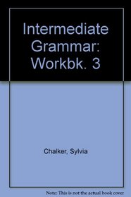 Intermediate Grammar: Workbk. 3