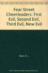 Fear Street Cheerleaders: First Evil, Second Evil, Third Evil, New Evil