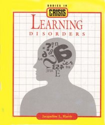 Learning Disorders (Bodies in Crisis)