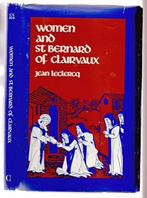 Women and Saint Bernard of Clairvaux (Cistercian Studies Series)