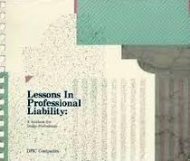 Lessons in Professional Liability: A Notebook for Design Professionals