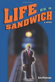 Life As a Sandwich
