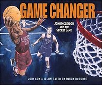 Game Changer: John Mclendon and the Secret Game