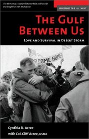 The Gulf Between Us: A Story of Love and Survival in Desert Storm (Memories of War)