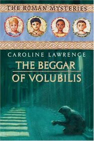The Beggar of Volubilis (Roman Mysteries)