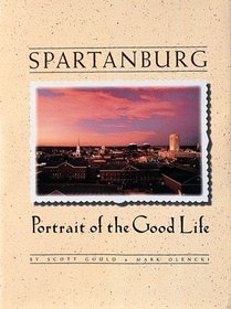 Spartanburg: Portrait of the Good Life (Urban Tapestry Series)