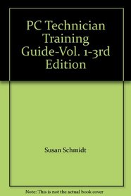 PC Technician Training Guide-Vol. 1-3rd Edition
