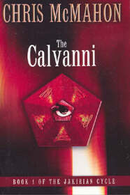 The Calvanni (Jakirian Cycle, Bk 1)