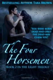 The Four Horsemen (The Light Series) (Volume 2)