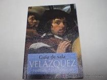 Velazquez: Guia De Sala