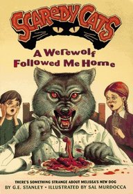 A Werewolf Followed Me Home (Scaredy Cats)