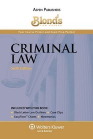 Blonds Criminal Law (Blond's Law Guides)