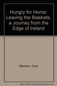 Hungry for Home: Leaving the Blaskets, a Journey from the Edge of Ireland