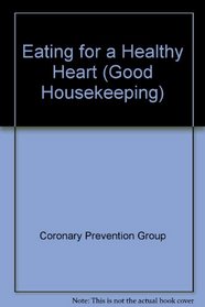 Eating for a Healthy Heart with The Coronary Prevention Group