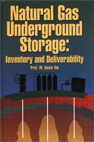 Natural Gas Underground Storage: Inventory and Deliverability