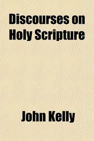 Discourses on Holy Scripture