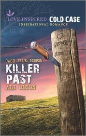 Killer Past (Love Inspired: Cold Case, No 12)