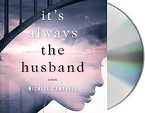 It's Always the Husband (Audio CD) (Unabridged)
