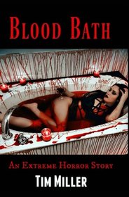 Blood Bath: An Extreme Horror Story