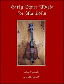 Early Dance Music for Mandolin Book/audio CD