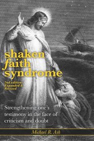 Shaken Faith Syndrome: Strengthening One's Testimony in the Face of Criticism and Doubt