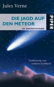 Die Jagd auf den Meteor