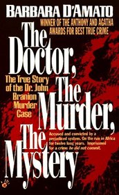 The Doctor, the Murder, the Mystery: The True Story of the Dr. John Branion Murder Case