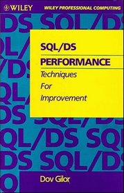 SQL/DS Performance: Techniques for Improvement