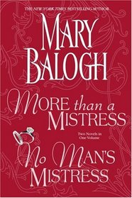 More Than a Mistress and No Man's Mistress : Two Novels in One Volume
