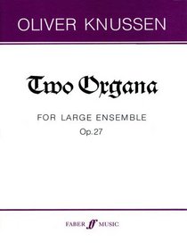 Two Organa: Op. 27