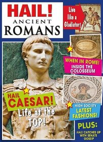 Hail! Ancient Romans (Hail! History)