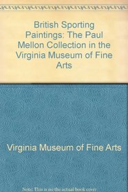 British Sporting Paintings (Virginia Museum of Fine Arts)