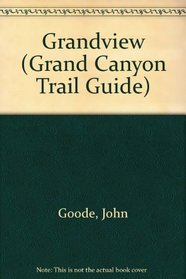 Grand Canyon Trail Guide: Grandview (Grand Canyon Trail Guide Series)